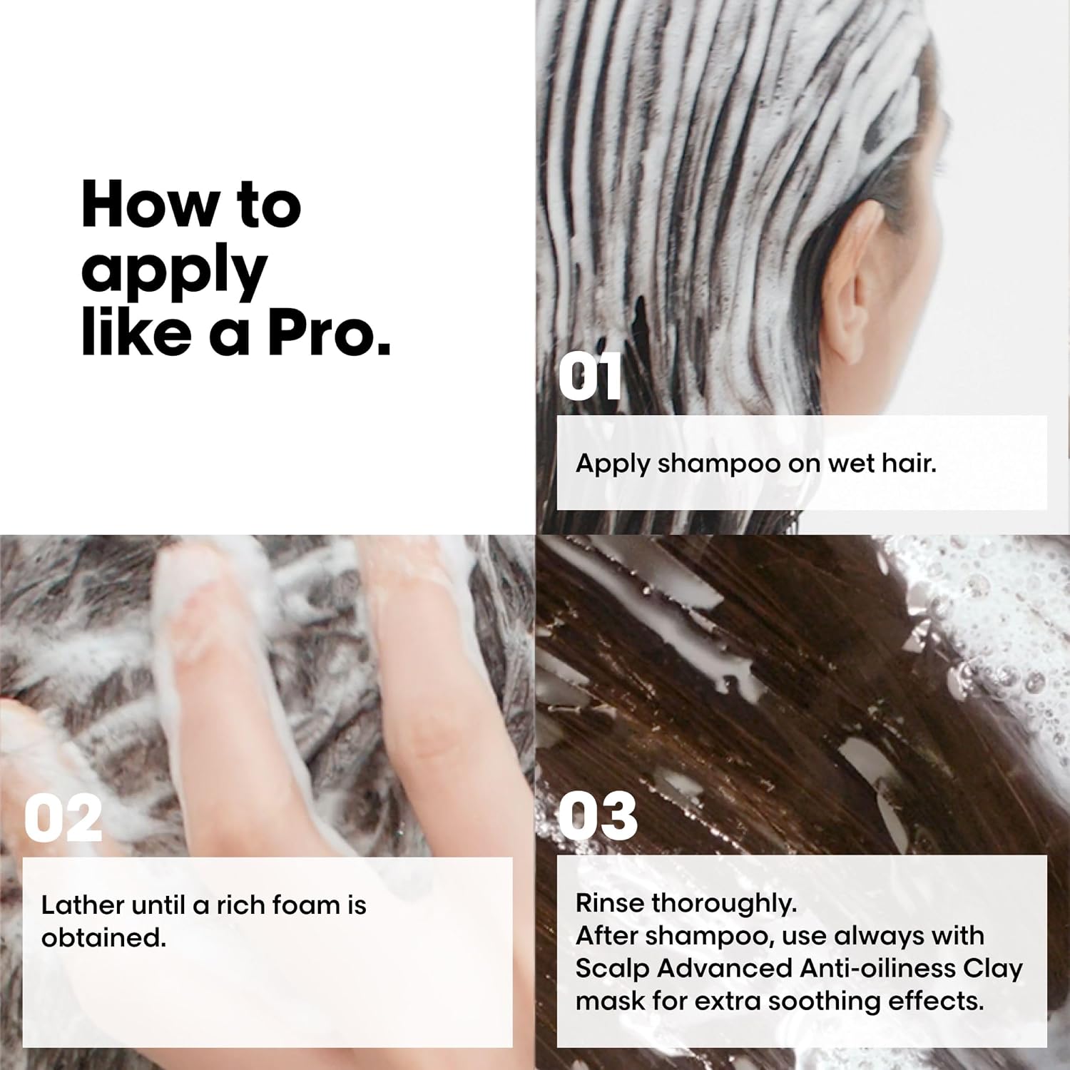 A four-panel instructional graphic titled 'How to apply like a Pro.' showing steps for shampooing and rinsing hair.